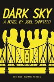 Dark Sky (The Misadventures of Max Bowman, #1) (eBook, ePUB)