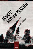 Jesus und die Kirchen (eBook, ePUB)