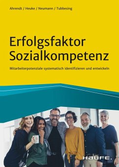 Erfolgsfaktor Sozialkompetenz (eBook, ePUB) - Ahrendt, Bernd; Heuke, Ulrich; Neumann, Wolfgang; Tubbesing, Frank