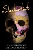 Slashertorte: An Anthology of Cake Horror (eBook, ePUB)