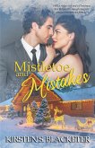 Mistletoe and Mistakes (Sunshine Meets Grump, #1.5) (eBook, ePUB)