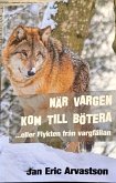 NÄR VARGEN KOM TILL BÖTERA (eBook, ePUB)