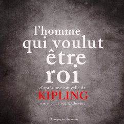 L'homme qui voulut être roi (MP3-Download) - Kipling, Rudyard