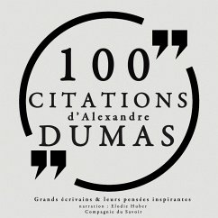 100 citations d'Alexandre Dumas père (MP3-Download) - Dumas, Alexandre