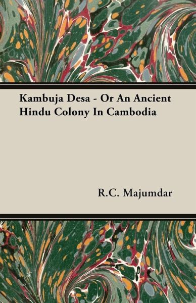 Kambuja Desa - Or An Ancient Hindu Colony In Cambodia (eBook, ePUB)