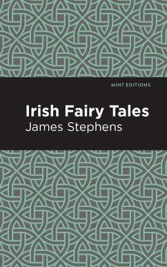 Irish Fairy Tales (eBook, ePUB) - Stephens, James
