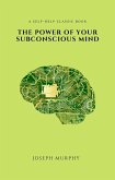 The Power of Your Subconscious Mind (eBook, ePUB)