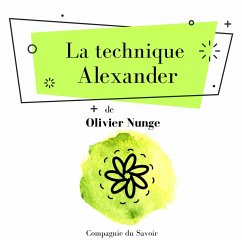 La Technique Alexander (MP3-Download) - Alexander, Frederick Matthias; Funkel, Ulrich