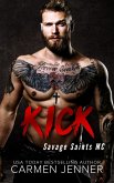 Kick (Savage Saints MC, #1) (eBook, ePUB)