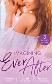 Imagining Ever After: Fortune's June Bride (The Fortunes of Texas: Cowboy Country) / Married for the Boss's Baby / Claiming His Convenient Fiancée (eBook, ePUB)