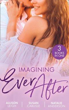 Imagining Ever After: Fortune's June Bride (The Fortunes of Texas: Cowboy Country) / Married for the Boss's Baby / Claiming His Convenient Fiancée (eBook, ePUB) - Leigh, Allison; Carlisle, Susan; Anderson, Natalie