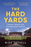 The Hard Yards (eBook, ePUB)