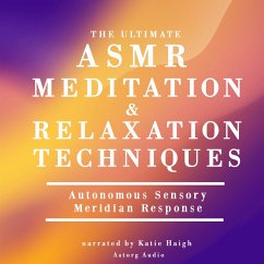 The ultimate ASMR relaxation and meditation techniques (MP3-Download) - Gardner, James