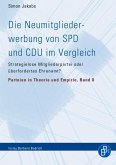 Die Neumitgliederwerbung von SPD und CDU im Vergleich (eBook, PDF)