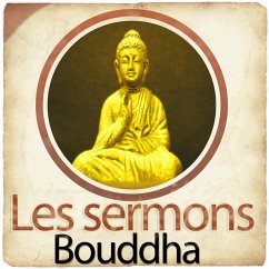 Les sermons de Bouddha (MP3-Download) - Bouddha,
