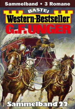 Cover G. F. Unger Western-Bestseller Sammelband 22 (eBook, ePUB)