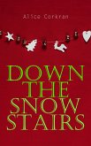 Down the Snow Stairs (eBook, ePUB)