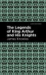 The Legends of King Arthur and His... - Bild 1