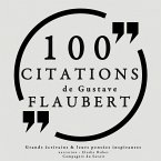 100 citations de Gustave Flaubert (MP3-Download)