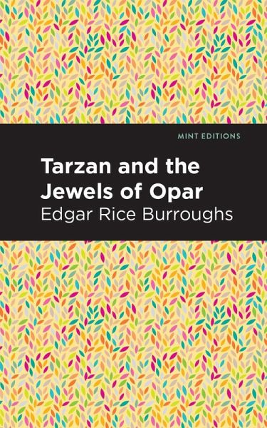 Tarzan and the Jewels of Opar (eBook, ePUB) Tarzan and the Jewels of Opar (eBook, ePUB)