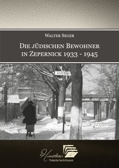 Die jüdischen Bewohner in Zepernick 1933 - 1945 (eBook, ePUB) - Seger, Walter