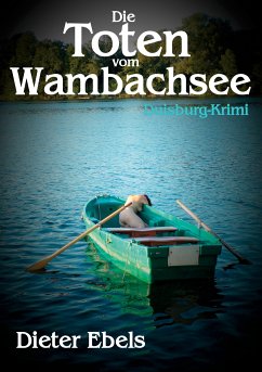 Die Toten vom Wambachsee (eBook, ePUB) - Ebels, Dieter