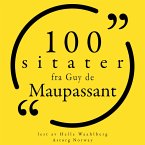 100 sitater fra Guy de Maupassant (MP3-Download)