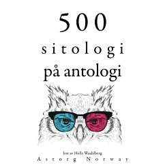 500 sitater av antologier (MP3-Download) - da Vinci, Leonardo; Aurelius, Marcus; Frank, Anne; Einstein, Albert; Jung, Carl