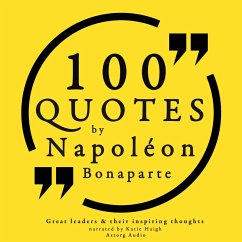 100 quotes by Napoleon Bonaparte (MP3-Download) - Bonaparte, Napoleon