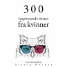 300 inspirerende kvinners sitater... - Bild 1
