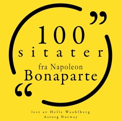 100 sitater fra Napoleon Bonaparte (MP3-Download) - Bonaparte, Napoléon