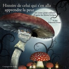 Histoire de celui qui s'en alla apprendre la peur (Grimm) (MP3-Download) - Grimm, Frères