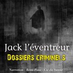 Dossiers Criminels : Jack L'Eventreur (MP3-Download)