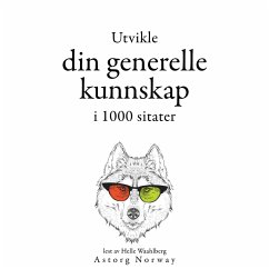 Utvikle din generelle kunnskap i 1000 sitater (MP3-Download) - Shakespeare, William; Einstein, Albert; Confucius,; Tzu, Sun; Churchill, Winston; Bonaparte, Napoléon; Laozi,; Plato,; Nietzsche, Friedrich; Bouddha,