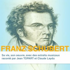 Franz Schubert, sa vie son oeuvre (MP3-Download) - Dufresne, Claude