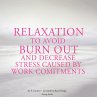 Relaxation to avoid burn out and... - Bild 1