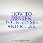 How to awaken your senses and relax (MP3-Download)