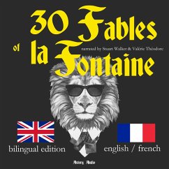 30 Fables of La Fontaine, bilingual edition, english french (MP3-Download) - de La Fontaine, Jean