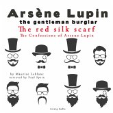 The Red Silk Scarf, The Confessions Of Arsène Lupin (MP3-Download)