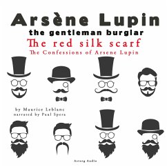 The Red Silk Scarf, The Confessions Of Arsène Lupin (MP3-Download) - Leblanc, Maurice