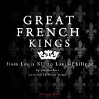 Great French Kings: From Louis XII to Louis XVIII (MP3-Download)