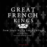 Great French Kings: From Louis XII to Louis XVIII (MP3-Download)