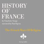 History of France - The French Wars Of Religion (MP3-Download)