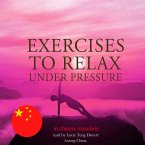 Exercises to relax under pressure in chinese mandarin (MP3-Download)