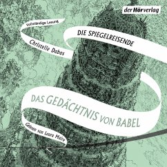 Das Gedächtnis von Babel / Die Spiegelreisende Bd.3 (MP3-Download) - Dabos, Christelle