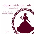 Riquet with the Tuft, a fairytale (MP3-Download)