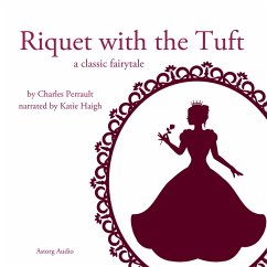 Riquet with the Tuft, a fairytale (MP3-Download) - Perrault, Charles