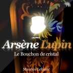 Arsène Lupin : Le bouchon de cristal (MP3-Download)