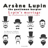 Lupin's Marriage, The Confessions Of Arsène Lupin (MP3-Download)