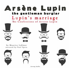 Lupin's Marriage, The Confessions Of Arsène Lupin (MP3-Download) - Leblanc, Maurice